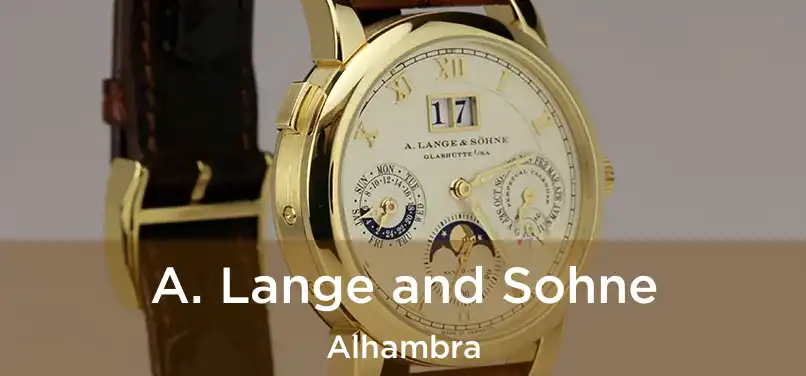 A. Lange and Sohne Alhambra