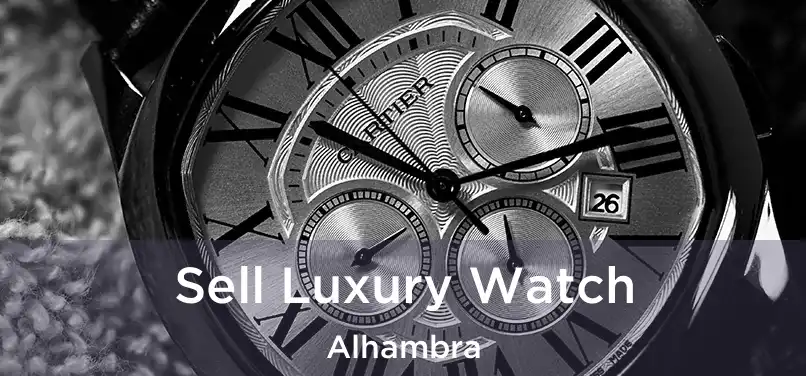 Sell Luxury Watch Alhambra